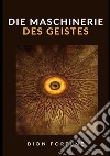 Die Maschinerie des Geistes libro