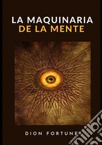 La maquinaria de la mente