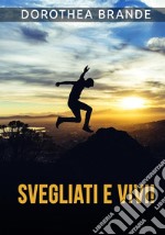 Svegliati e vivi! libro