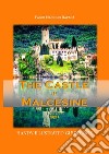 The castle in Malcesine. Handy illustrated guidebook 2021 libro di Rapanà Fabio Massimo