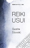 Reiki usui: guarire davvero libro