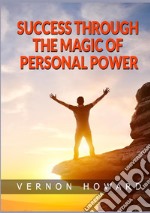 Success through the magic of personal power