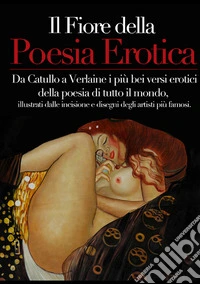 Il fiore della poesia erotica libro