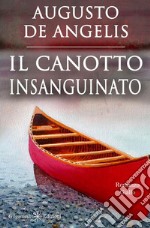 Il canotto insanguinato. Un capolavoro del giallo classico libro