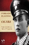 Oltre. Testo teatrale su Salvo D'Acquisto libro di Plastino Corrado