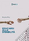 Educarsi alla disabilità libro di Rito Rosario