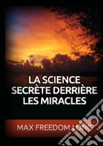 La science secrète derrière les miracles libro