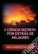 A ciência secreta por detrás de milagres libro