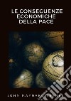 Le conseguenze economiche della pace libro di Keynes John Maynard