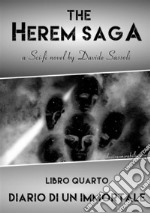 Diario di un immortale. The Herem Saga. Vol. 4 libro