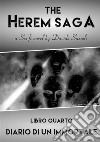 Diario di un immortale. The Herem Saga. Vol. 4 libro di Sassoli Davide