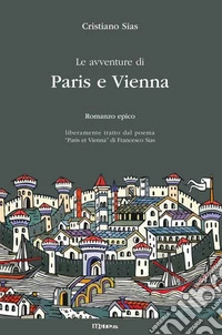 Le avventure di Paris e Vienna libro