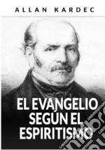 El evangelio según el espiritismo libro