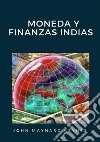 Moneda y finanzas indias libro