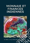 Monnaie et finances indiennes libro