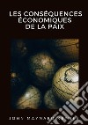 Les conséquences économiques de la paix libro