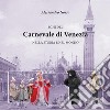 Echi del Carnevale di Venezia nella storia e nel mondo libro di Norsa Alessandro