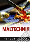 Maltechnik libro di Tyler Vincent