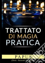 Trattato di magia pratica libro