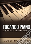 Tocando piano. Com piano perguntas respondidas libro di Hofmann Josef