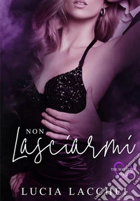 Non lasciarmi. The son series. Vol. 2 libro