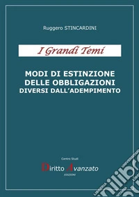 Modi di estinzione delle obbligazioni diversi dall'adempimento libro