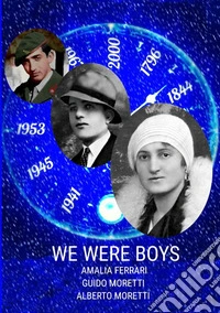 We were boys