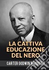 La cattiva educazione del nero libro di Godwin Woodson Carter