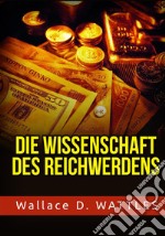 Die Wissenschaft des Reichwerdens libro