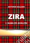 Zira. L'alba di Avalon libro