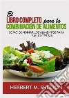 El libro completo para la combinación de alimentos. Cómo combinar los alimentos para salud óptima libro