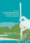 Terminologia ragionata della medicina cinese classica e moderna Unità 3. Le cinque fasi w?xíng (??) e i cinque movimenti w?yùn (??) libro di Boschi Giulia