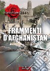Frammenti d'Afghanistan libro