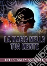 La magia nella tua mente libro