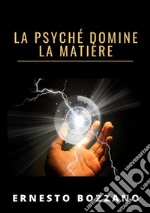 La psyché domine la matière libro