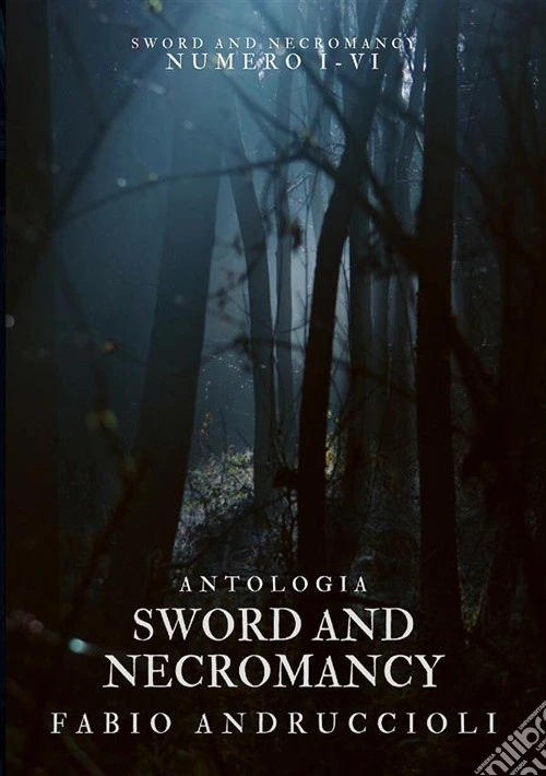 Sword and necromancy