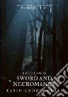 Sword and necromancy libro di Andruccioli Fabio