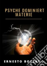 Psyche dominiert materie libro