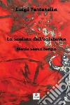 La scalata dell'esistenza. Storie senza tempo libro di Tortorella Luigi