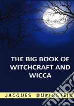 The big book of witchcraft and wicca libro