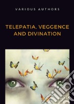 Telepatia, veggence and divination libro