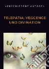 Telepatia, veggence und divination libro