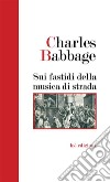 Sui fastidi della musica di strada libro