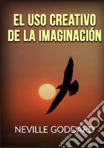 El uso creativo de la imaginación libro