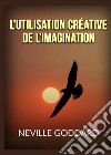 The creative use of imagination libro