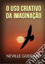 O uso criativo da imaginação libro