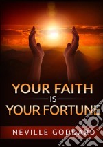 Your faith is your fortune libro