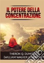 Il potere della concentrazione libro