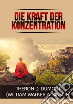 Die kraft der konzentration libro