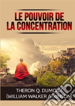 Le pouvoir de la concentration libro